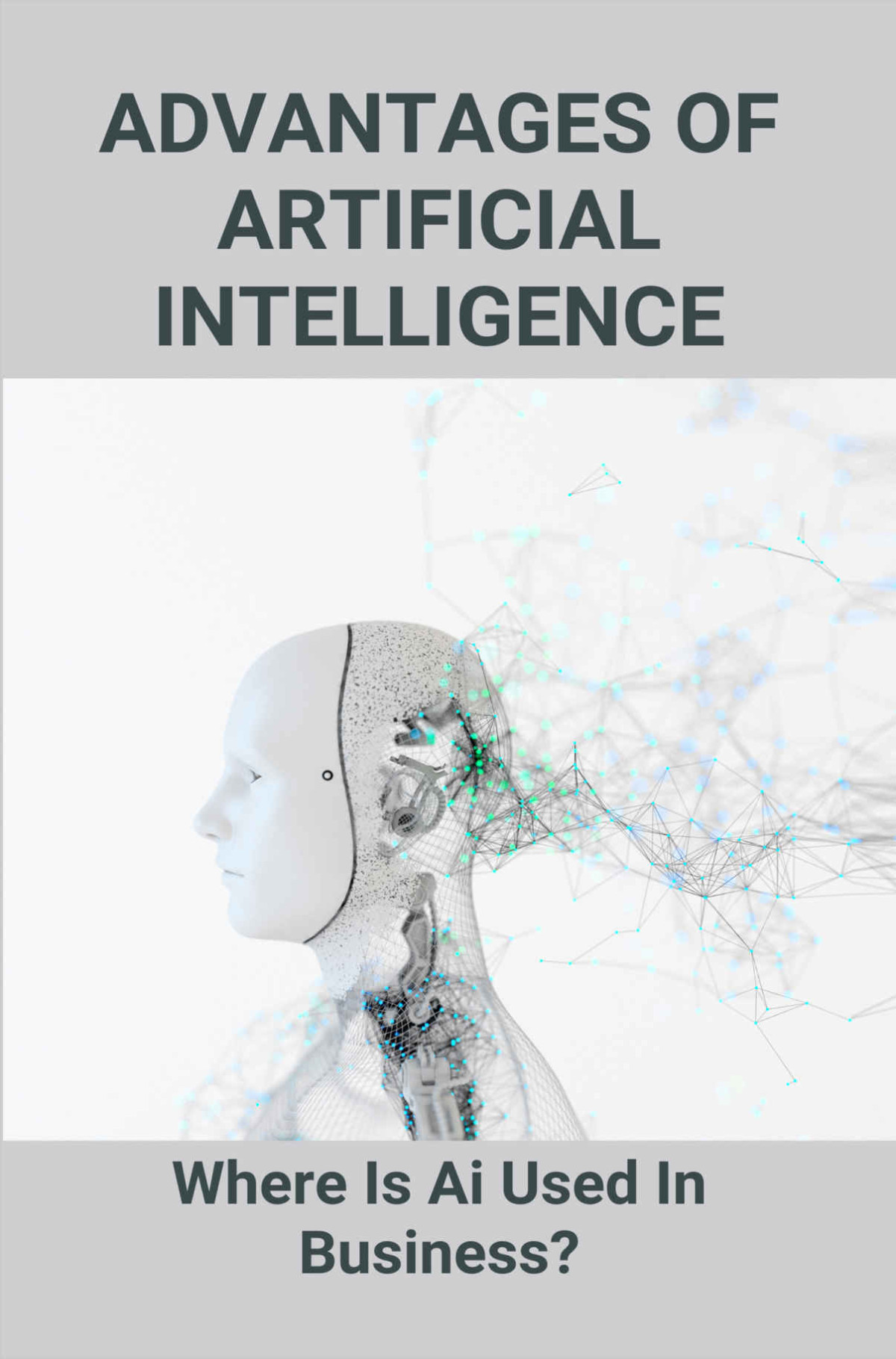 Advantages Of Artificial Intelligence Where Is Ai Used In Business Artificial Intelligence Companies Wishart