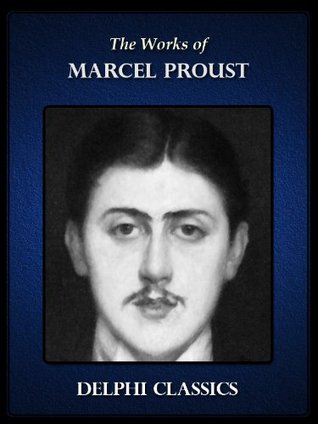 Delphi Complete Works Of Marcel Proust Illustrated Marcel Proust Proust