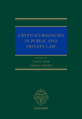 Cryptocurrencies In Public And Private Law David Fox Editor