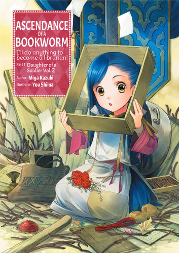 Ascendance Of A Bookworm Part 1 Daughter Of A Soldier Volume 2 Miya Kazuki Kazuki