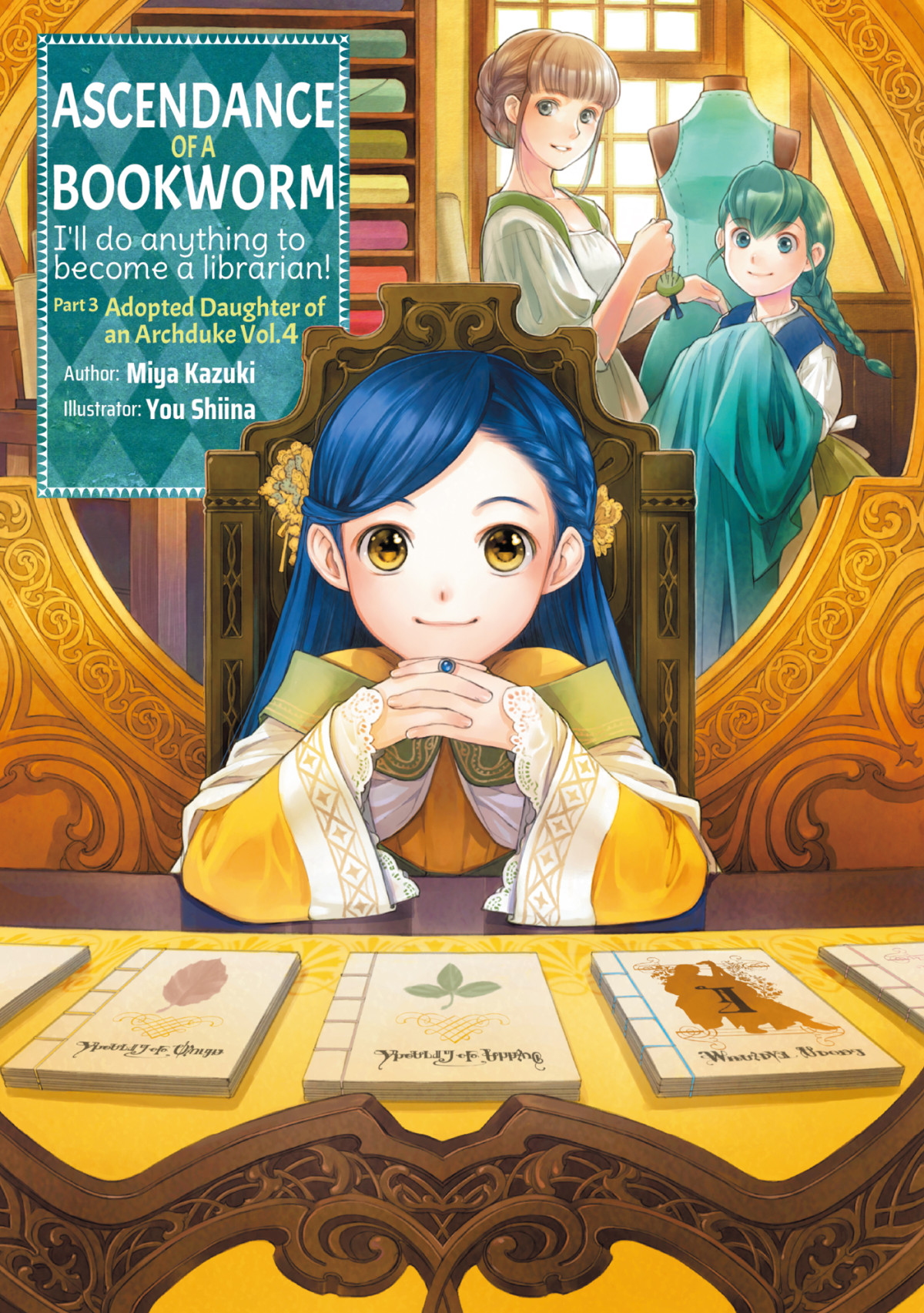 Ascendance Of A Bookworm Part 3 Adopted Daughter Of An Archduke Volume 4 Miya Kazuki Kazuki
