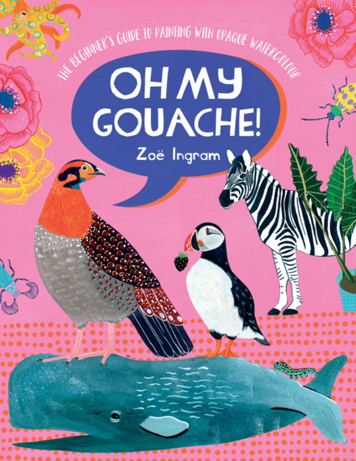 Oh My Gouache Zoe Ingram