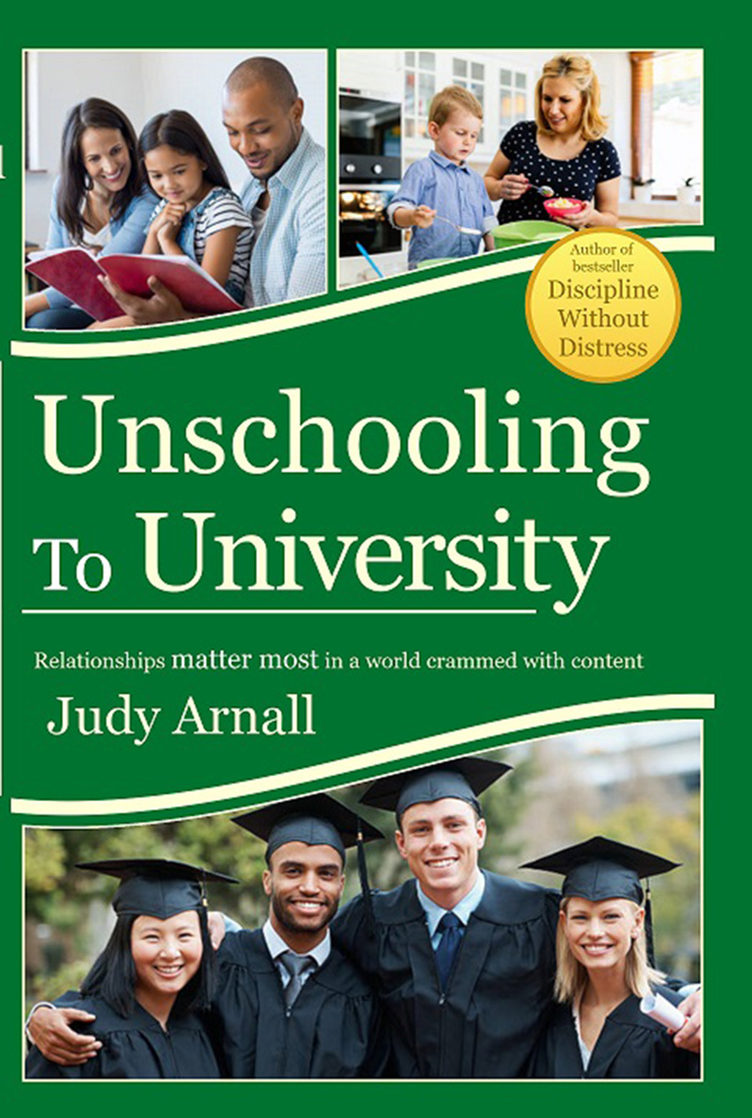 Unschooling To University Judy Arnall