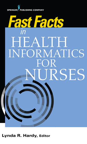 Fast Facts In Health Informatics For Nurses Lynda R Hardy Phd
