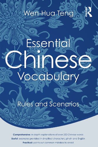 Essential Chinese Vocabulary Rules And Scenarios Wenhua Teng