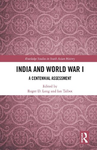 India And World War I A Centennial Assessment Roger D Long