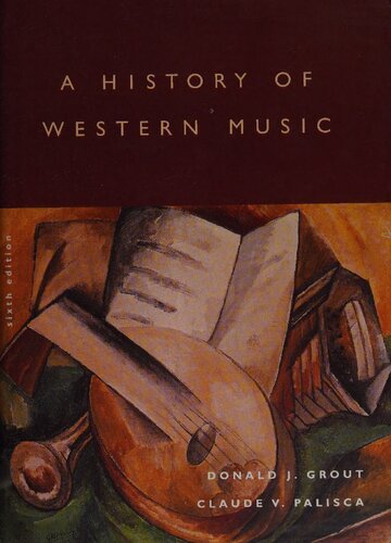 A History Of Western Music 6th Edition Donald Jay Grout Claude V Palisca