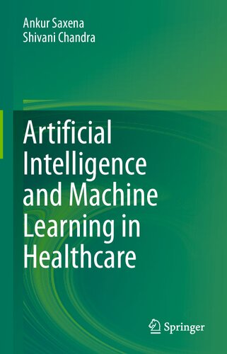 Artificial Intelligence And Machine Learning In Healthcare Ankur Saxena