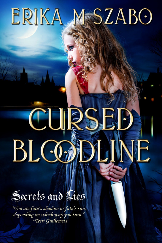 Cursed Bloodline Secrets And Lies Erika M Szabo Szabo Erika M