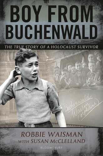 Boy From Buchenwald Robbie Waisman