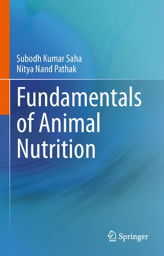 Fundamentals Of Animal Nutrition Subodh Kumar Saha Nitya Nand Pathak