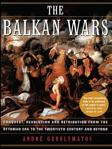 The Balkan Wars Andr Gerolymatos