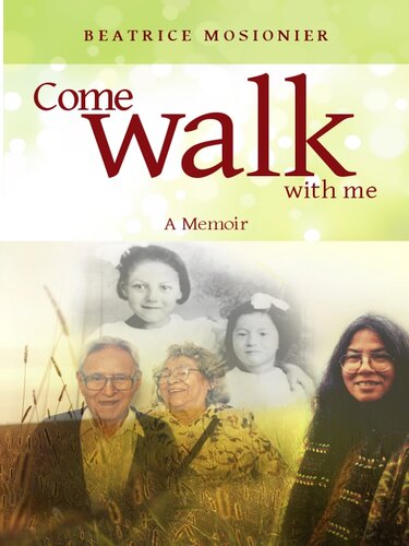 Come Walk With Me Beatrice Mosionier