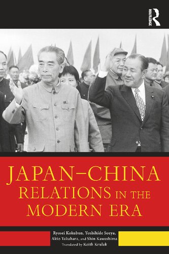 Japanchina Relations In The Modern Era Ryosei Kokubun Yoshihide Soeya