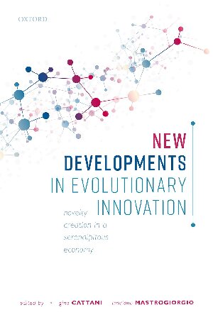 New Developments In Evolutionary Innovation Novelty Creation In A Serendipitous Economy Gino Cattani