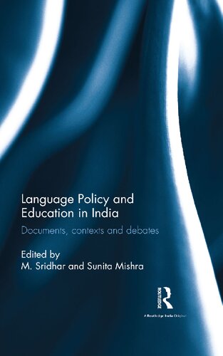 Language Policy And Education In India Documents Contexts And Debates M Sridhar And Sunita Mishra