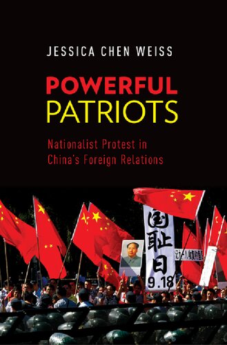 Powerful Patriots Nationalist Protest In Chinas Foreign Relations Jessica Chen Weiss