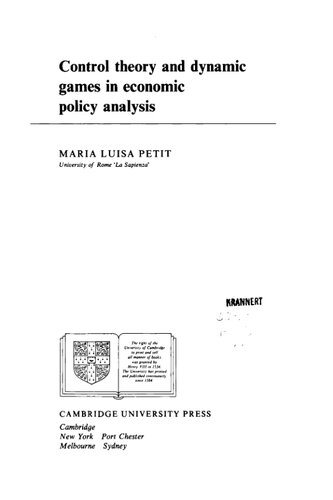Control Theory And Dynamic Games In Economic Policy Analysis Maria Luisa Petit
