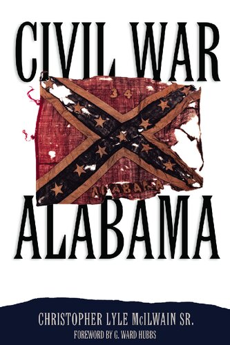 Civil War Alabama Christopher Lyle Mcilwain