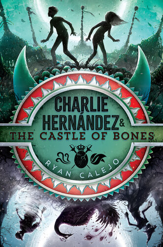 Charlie Hernndez The Castle Of Bones Ryan Calejo