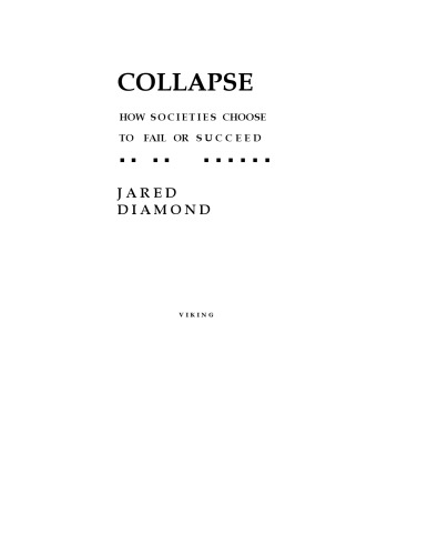 Collapse How Societies Choose To Fail Or Succeed Jared Diamond
