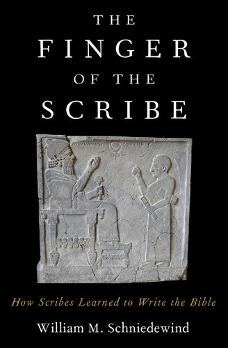 The Finger Of The Scribe William M Schniedewind