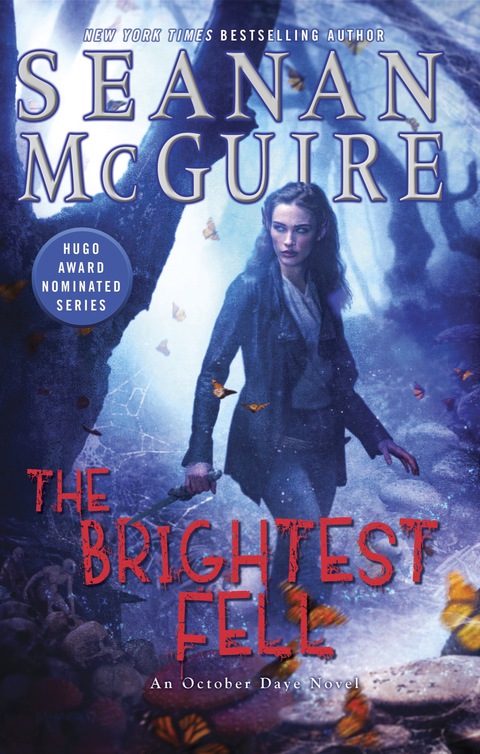 The Brightest Fell October Daye 11 1st Edition Seanan Mcguire