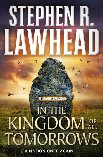 In The Kingdom Of All Tomorrows Stephen R Lawhead