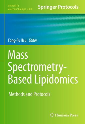 Mass Spectrometrybased Lipidomics Methods And Protocols Fongfu Hsu