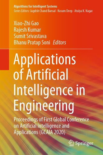 Applications Of Ai In Engineering Proceedings Of First Global Conference On Artificial Intelligence And Applications Gcaia 2020 Xiaozhi Gao