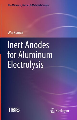 Inert Anodes For Aluminum Electrolysis Wu Xianxi