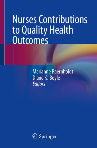 Nurses Contributions To Quality Health Outcomes Marianne Baernholdt