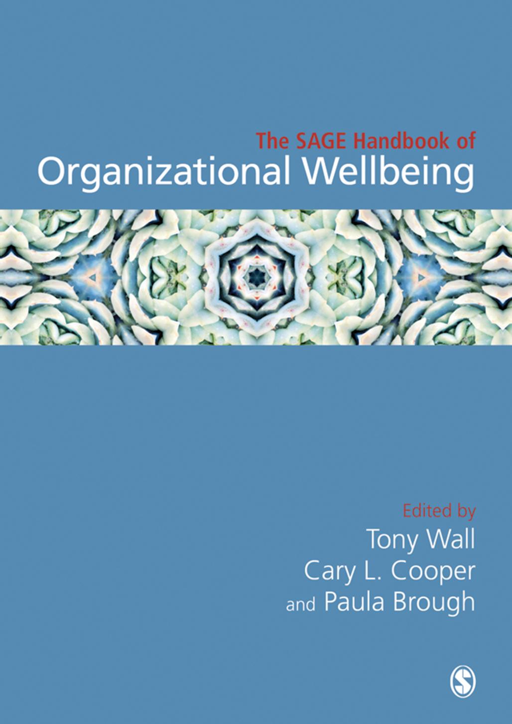 Sage Handbook Of Organizational Wellbeing 1st Edition Wall Tony