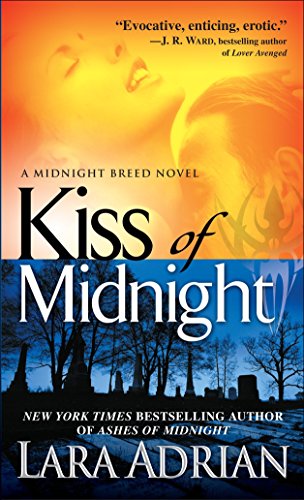 Kiss Of Midnight Midnight Breed 01 Later Printing Lara Adrian