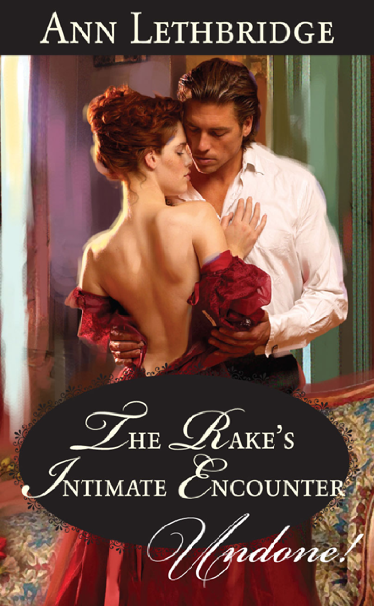 The Rakes Intimate Encounter Ann Lethbridge