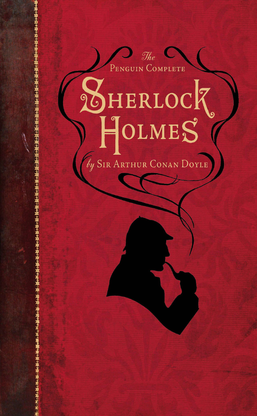 The Penguin Complete Sherlock Holmes Sir Arthur Conan Doyle