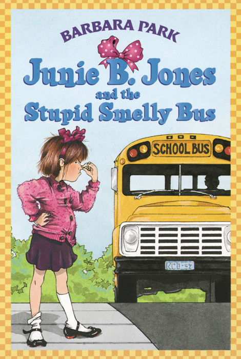 Junie B Jones And The Stupid Smelly Bus Barbara Park