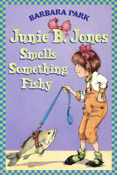 Junie B Jones Smells Something Fishy Barbara Park
