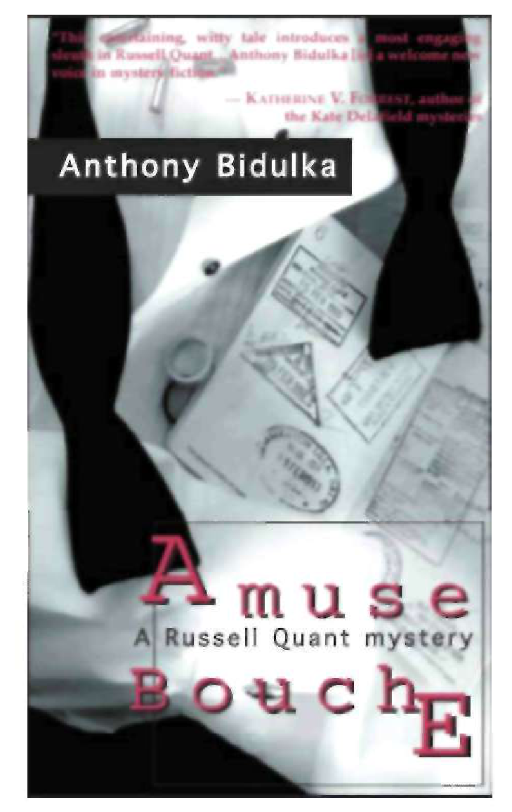 Amuse Bouche Russell Quant 1 1st Edition Anthony Bidulka