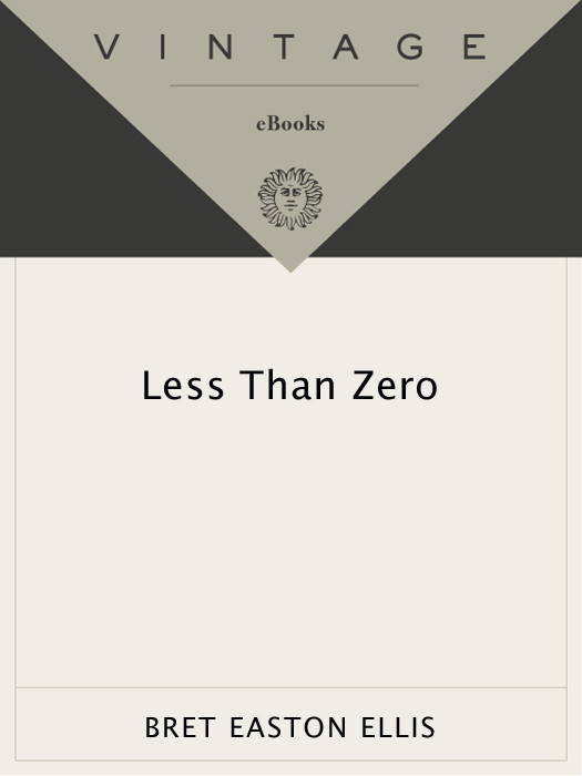 Less Than Zero Bret Easton Ellis