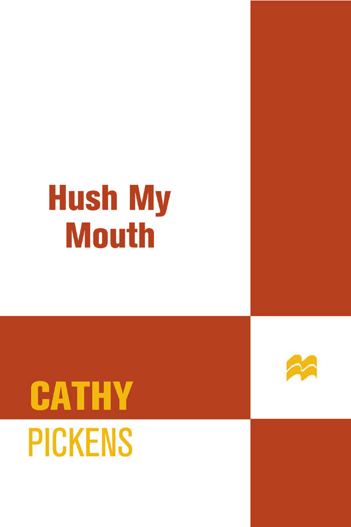 Hush My Mouth Southern Fried Mystery 4 Cathy Pickens