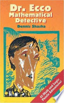 Dr Ecco Mathematical Detective Dennis Shasha