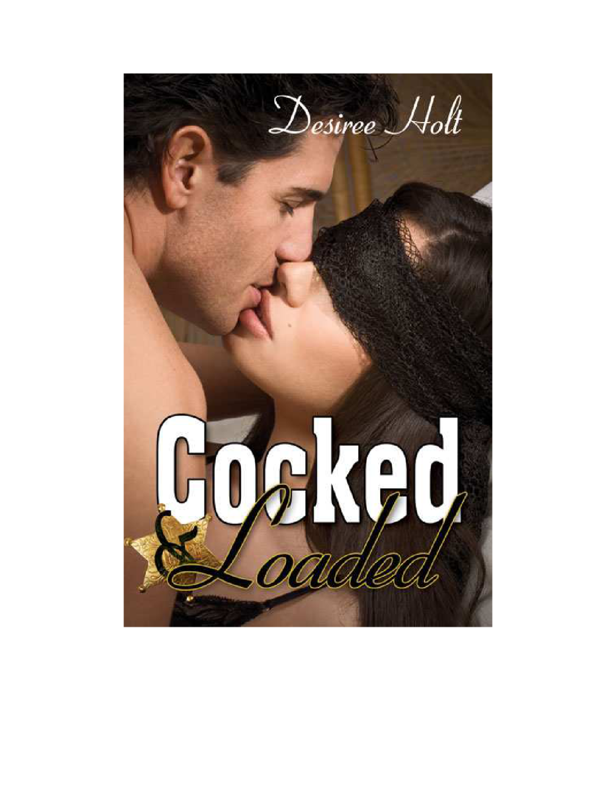 Cocked And Loaded Desiree Holt