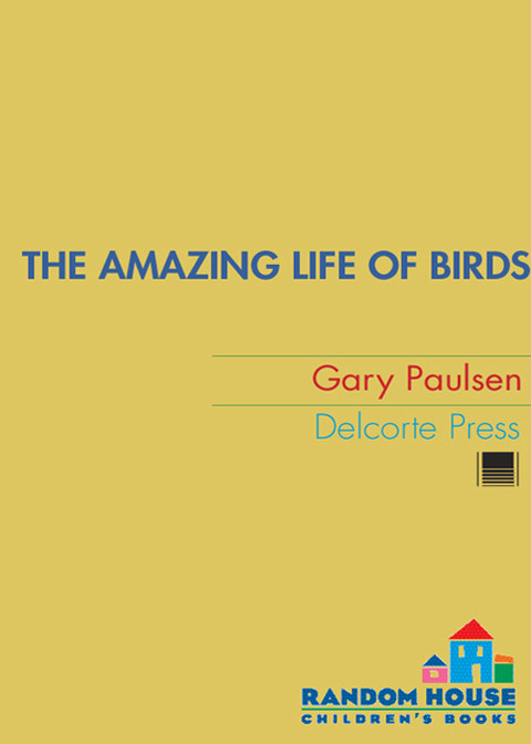 Tales To Tickle The Funnybone 06 The Amazing Life Of Birds The Twentyday Puberty Journal Of Duane Homer Leech 1st Edition Gary Paulsen