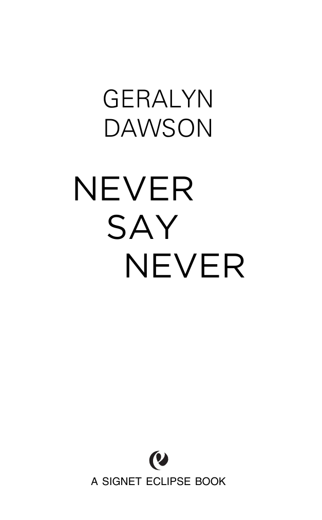Never Say Never Brazos Bend Book 2 Geralyn Dawson Emily March