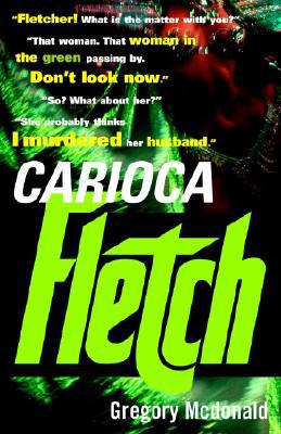 Carioca Fletch Gregory Mcdonald