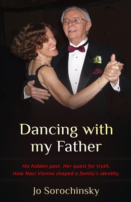 Dancing With My Father Jo Sorochinsky Sorochinsky Jo