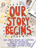 Our Story Begins 4th Edition Elissa Brent Weissman Alex Gino Chris Grabenstein Gordon Korman Jarrett J Krosoczka Thanhha La