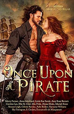 Once Upon A Pirate Merry Farmer Amy Rose Bennett Ellie St Drake Sky Purington Ashe Barker Emmanuelle De Maupassant
