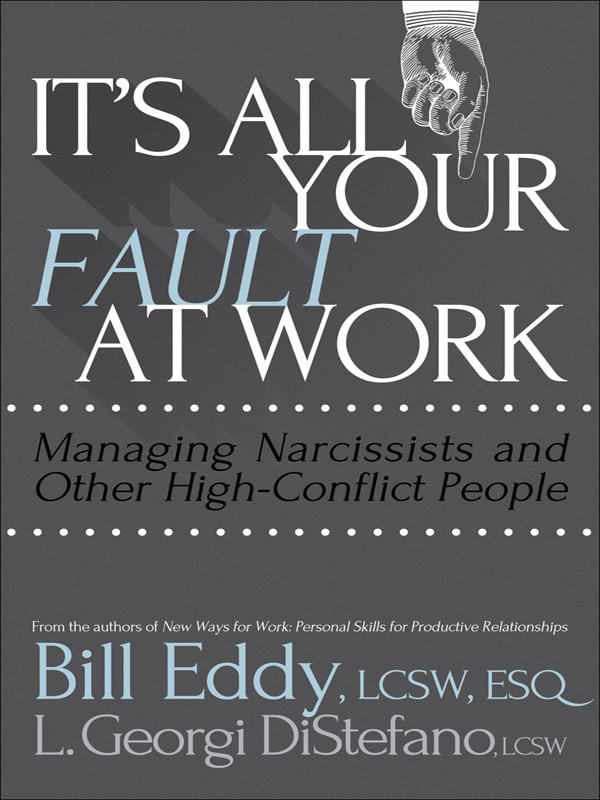 Its All Your Fault At Work Bill Eddy